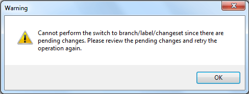 Error dialog shown when changes are pending before switching to a changeset